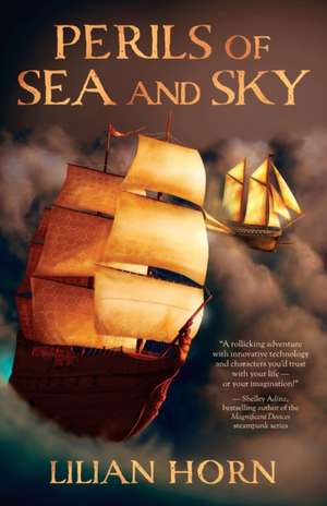 Perils of Sea and Sky de Lilian Horn