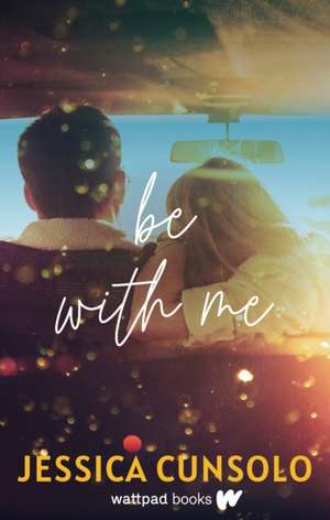 Be with Me de Jessica Cunsolo