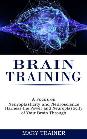 Brain Training de Mary Trainer