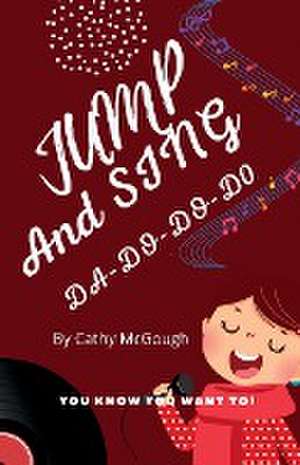 JUMP AND SING DA-DO-DO-DO! BOOK 15 de Cathy McGough