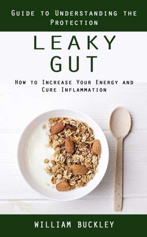 Leaky Gut de William Buckley