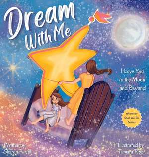 Dream With Me de Sharon Purtill