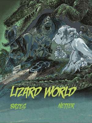 Lizard World de Terry Richard Bazes