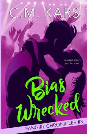 Bias Wrecked de C. M. Kars