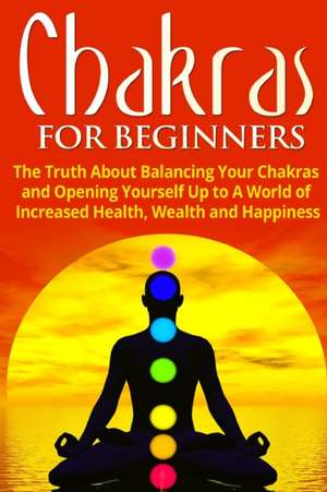 Chakras for Beginners de Jessica Jacobs