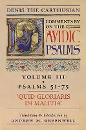 Quid Gloriaris Militia (Denis the Carthusian's Commentary on the Psalms) de Denis The Carthusian