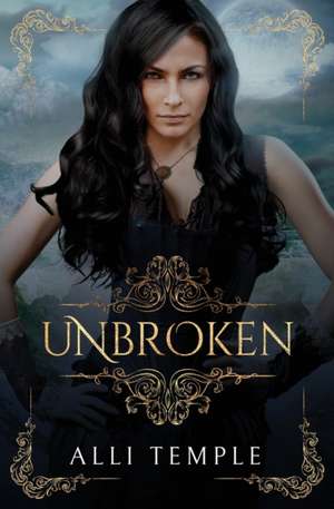 Unbroken de Alli Temple