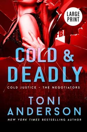 Cold & Deadly de Toni Anderson