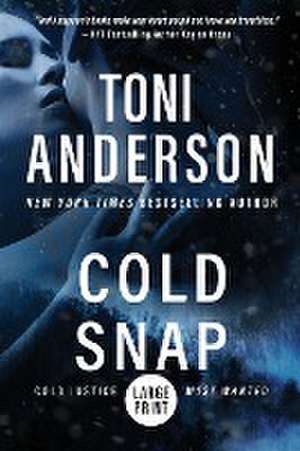 Cold Snap de Toni Anderson