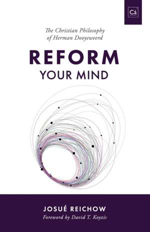 Reform Your Mind de Josué Reichow