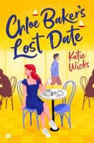 Chloe Baker's Lost Date de Katie Wicks