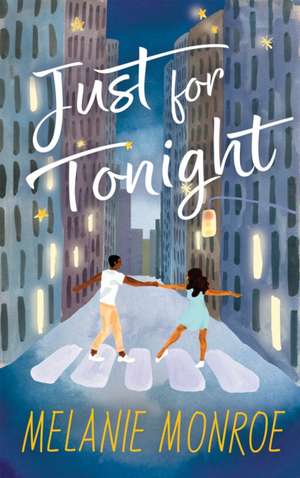Just for Tonight de Melanie Monroe
