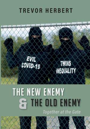 The New Enemy & the Old Enemy de Trevor Herbert