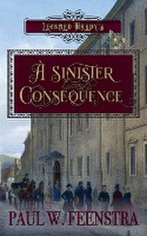 A Sinister Consequence de Paul W. Feenstra