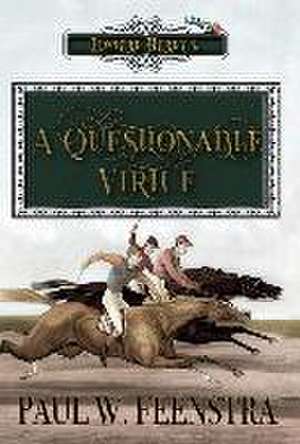 A Questionable Virtue de Paul W. Feenstra