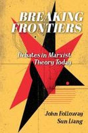 Breaking Frontiers de John Holloway