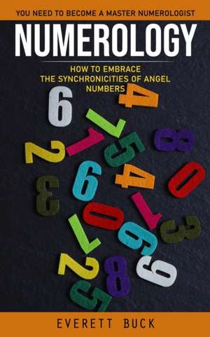 Numerology de Everett Buck