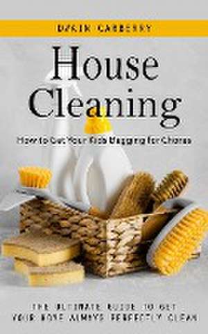 House Cleaning de Dwain Carberry