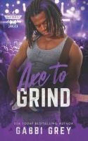 Axe To Grind de Gabbi Grey