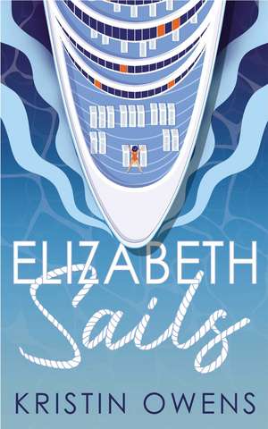 Elizabeth Sails de Kristin Owens