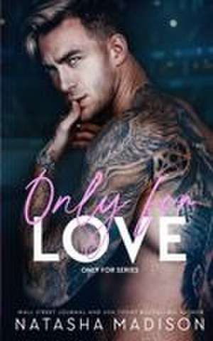 Madison: Only For Love