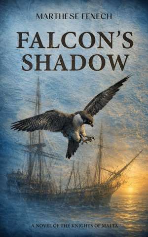 Falcon's Shadow de Marthese Fenech