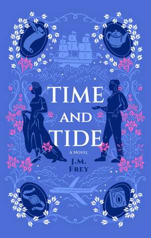 Time and Tide de J. M. Frey