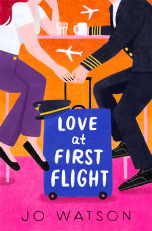 Love at First Flight de Jo Watson