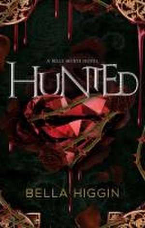 Hunted de Bella Higgin