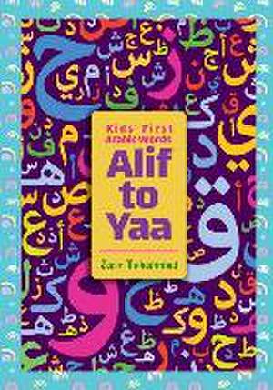 Kids' First Arabic Words: Alif to Yaa de Zarir Muhammad