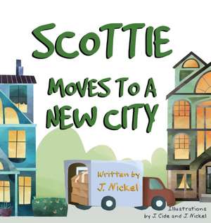 Scottie Moves to a New City de J. Nickel