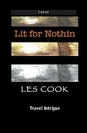 Lit for Nothin de Les Cook