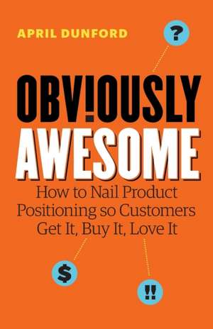 Obviously Awesome de April Dunford