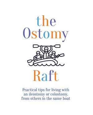 The Ostomy Raft de Joan Scott