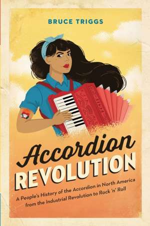 Accordion Revolution de Bruce Triggs