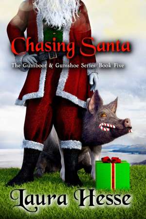 Chasing Santa de Laura Hesse