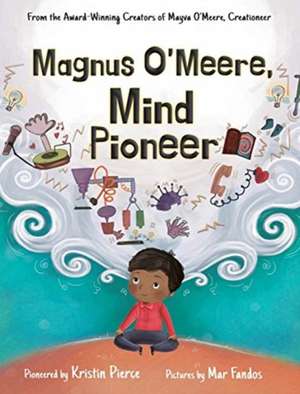 Magnus O'Meere, Mind Pioneer de Kristin Pierce