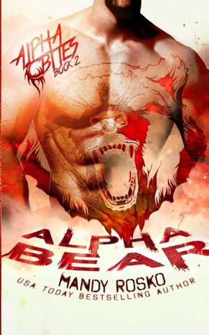 Alpha Bear de Mandy Rosko