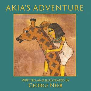 Akia's Adventure de George Neeb