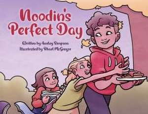 Noodin's Perfect Day de Ansley Simpson