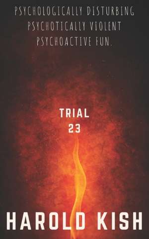 Trial 23 de Harold Kish