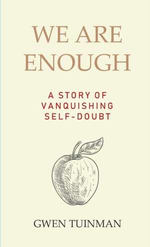 We Are Enough de Gwen Tuinman