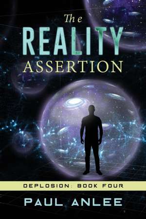 The Reality Assertion de Paul Anlee