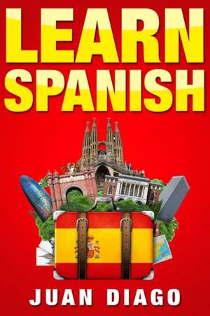 Learn Spanish de Juan Diago
