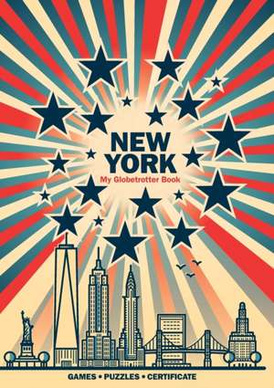 New York (My Globetrotter Book): Travel activity book for children 6-12 years old de Marisha Wojciechowska