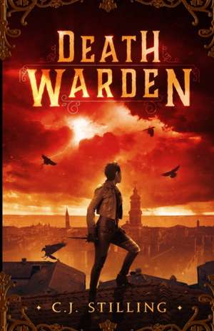 Death Warden de C. J. Stilling