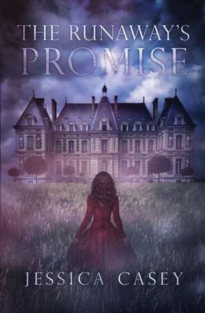 The Runaway's Promise de Jessica G Casey