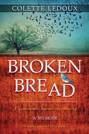 Broken Bread de Colette Ledoux