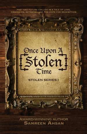 Once Upon A [Stolen] Time de Samreen Ahsan