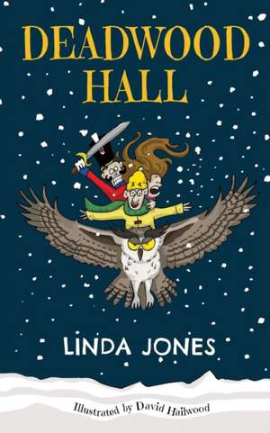 Deadwood Hall de Linda Jones